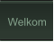 Welkom