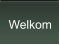 Welkom